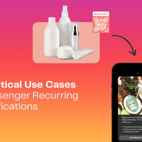 Practical Use Cases Messenger Recurring Notifications